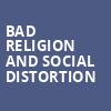 Bad Religion and Social Distortion, The Fillmore, Philadelphia
